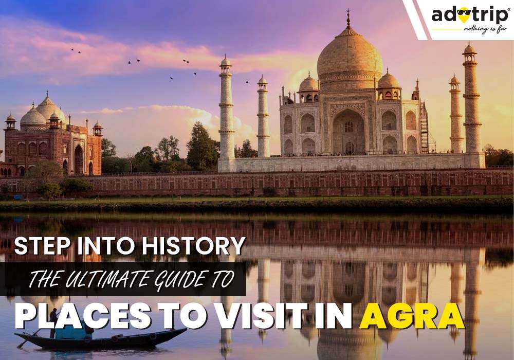 17 Best Places To Visit In Agra 2025